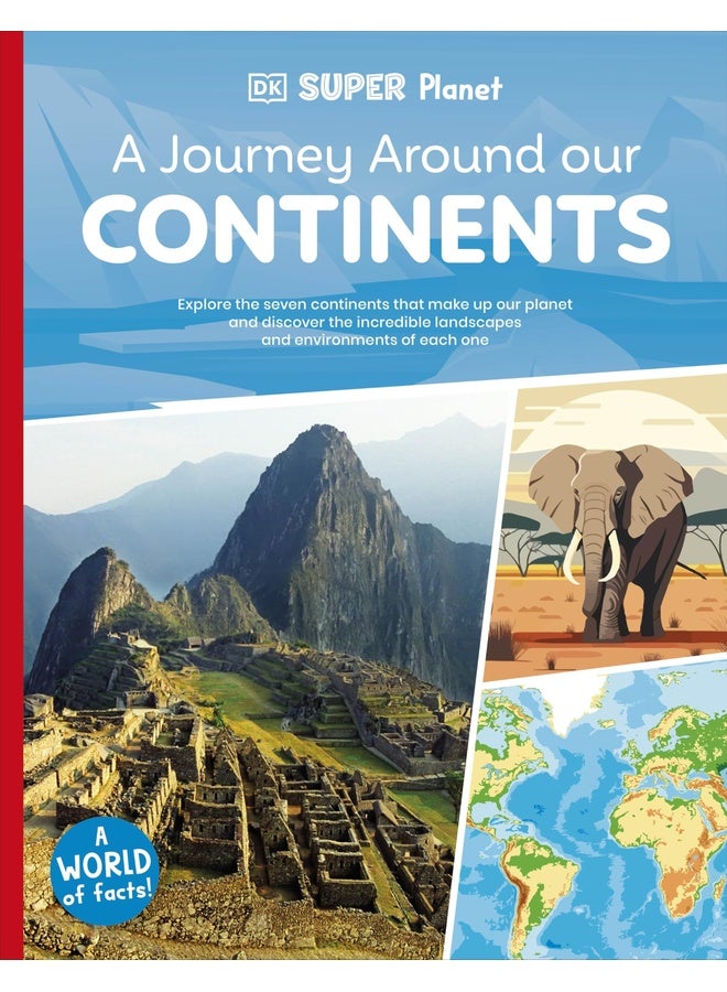 DK Super Planet A Journey Around our Continents